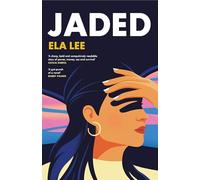 Jaded: A searing, explosive new novel about race, power and consent