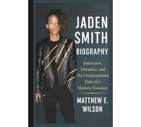 JADEN SMITH BIOGRAPHY: Innovator, Dreamer, and the Unconventional Path of a Modern Visionary