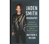 JADEN SMITH BIOGRAPHY: Innovator, Dreamer, and the Unconventional Path of a Modern Visionary