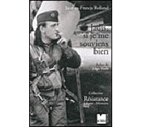 Jadis, si je me souviens bien - Jacques-Francis Rolland - Du Felin Eds - broché - Récit