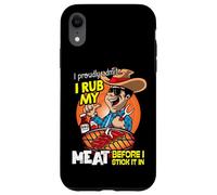 J'admets fièrement Que Je frotte ma Viande Avant de la Coller Coque pour iPhone XR