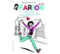Marion Et Cie - Tome 1 - J'adoooore Les Histoires D'amour !