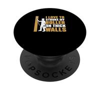 J'adore caresser Mon Rouleau sur des Murs épais pour Un Peintre en bâtiment PopSockets PopGrip Adhésif