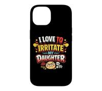 J'adore irriter Mon père drôle de Fille Coque pour iPhone 14
