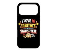 J'adore irriter Mon père drôle de Fille Coque pour iPhone 17 Pro Max