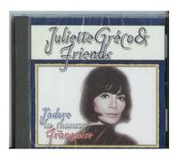 J'Adore La Chanson Francaise : Juliette Greco & Friends