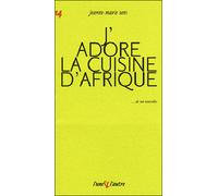 J'adore la cuisine africaine