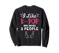 J'adore la K-Pop et Peut-être 3 Personnes Sweatshirt