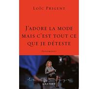 J'adore La Mode Mais C'est Tout Ce Que Je Déteste - Pépiements