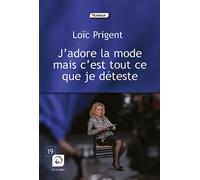 J'adore la mode mais... Edition en gros caractères - Loïc Prigent - De La Loupe - broché - Anthologie