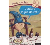 J'adore le jus de rat !