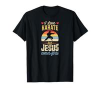 J'adore Le karaté mais Jésus Arrive en Premier, Un chrétien drôle T-Shirt