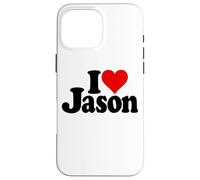 J'adore Le NOM DE Jason en Forme DE CŒUR sur Un T-Shirt Coque pour iPhone 16 Pro Max