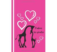 J'adore les girafes: carnet girafes, cahier rose, couverture brillante, 120 pages, ligné, DIN A5, peut être utilisé comme recueil de recettes, agenda, ... de croquis, livre de peinture ou aussi comme