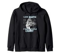 J'adore Les mathématiques, ça Rend Les Gens Fous de mathématiques Sweat à Capuche