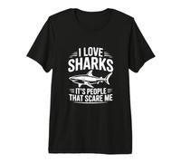 J'adore Les Requins, ce sont Les Gens Qui me Font Peur T-Shirt Haut de Gamme