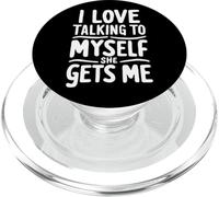 J'adore me Parler à Moi-même, Elle me Donne des Dictons Amusants PopSockets PopGrip pour MagSafe