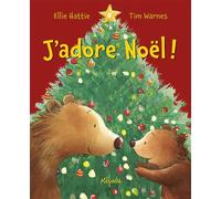 J'adore Noël! - Tim Warnes - Mijade Eds - broché - Contes et légendes jeunesse