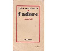 J'adore. Préface de Jean Cocteau.