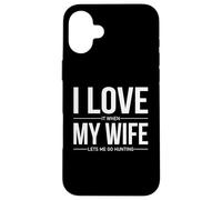 J'adore Quand ma Femme me Laisse partir à la Recherche d'un Mari drôle Coque pour iPhone 16 Plus
