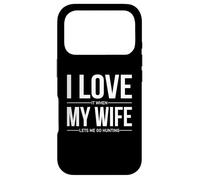 J'adore Quand ma Femme me Laisse partir à la Recherche d'un Mari drôle Coque pour iPhone 17 Pro