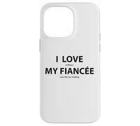 J'adore Quand ma fiancée me Laisse Jouer au Golf de façon Amusante Coque pour iPhone 14 Pro Max