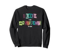J'adore Quand Mes élèves arrêtent de Parler, Professeur d'école drôle Sweatshirt