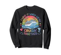 J'adore Quand Nous naviguons Ensemble croisières Sweatshirt