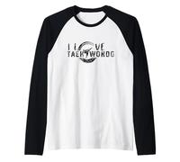 J'adore Taekwondo Formation Arts Martiaux Combattant Tae Kwon Do Manche Raglan