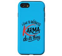J'adore voir le karma faire son truc en toute droiture Coque pour iPhone SE (2020) / 7 / 8