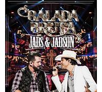 Jads & Jadson - Balada Bruta [Import]