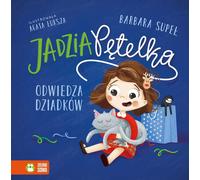 Jadzia Pêtelka rend visite à ses grands-parents Barbara Supe³ (Buch auf Polnisch)
