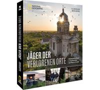 Jäger der verlorenen Orte: Abenteuerliche Reisen zu faszinierenden Lost Places in Europa