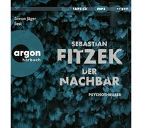Sebastian Fitzek – Der Nachbar – Livre audio CD (lu par Simon Jäger) – Argon Hörbuch
