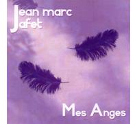 Jafet, Jean-Marc - Mes Anges [Import]