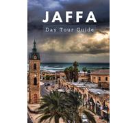 Jaffa Day Tour: Unveiling Jaffa's Heritage, Culture, And Hidden Gems
