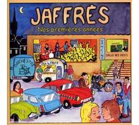 Jaffrès - Nos Premières Années