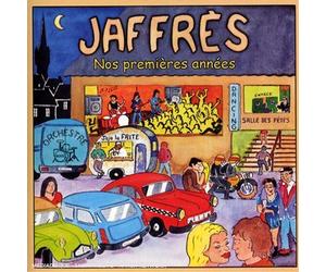 Jaffrès - Nos Premières Années