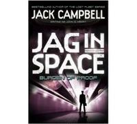 JAG in Space - Burden of Proof (Book 2) Jack Campbell Writing As John G Hemry (Auteur)