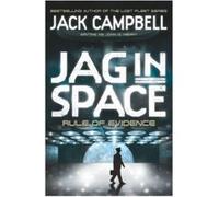 JAG in Space - Rule of Evidence (Book 3) Jack Campbell Writing As John G Hemry (Auteur)