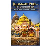 Jagannath Puri - The Path of Surrender: Rituals, Mantras, and Temple Traditions