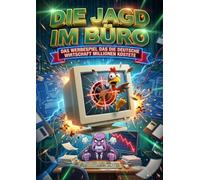 Jagd im Büro: Das Werbespiel das die deutsche Wirtschaft Millionen kostete