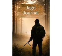 Jagd Journal - Revier, Wetter & Beobachtungen festhalten: A5 Jagdtagebuch zum Ausfüllen | 2 Datenseiten pro Jagdtag (Ansitz, Pirsch & Reviernotizen)