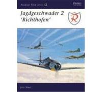Jagdgeschwader 2 'Richthofen', Aviation Elite, 1 John Weal (Auteur)