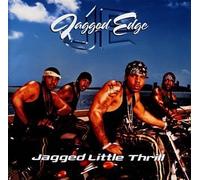 Jagged Edge - Jagged Little Thrill [Import]
