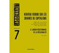 Jaggernaut n°7: Nouveaux regards sur les origines du capitalisme