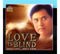 Jagjit Singh - Love is Blind [Import]