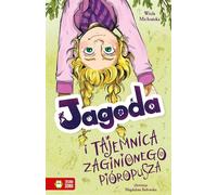 Jagoda et le mystère du panache disparu par Wiola Michoñska (Buch auf Polnisch)