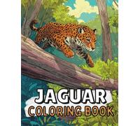 Jaguar Coloring Book: Fun And Simple Designs For Kids Ages 4-8