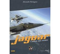 Jaguar, l'adieu aux armes - Tome 0 - L'ADIEU AUX ARMES